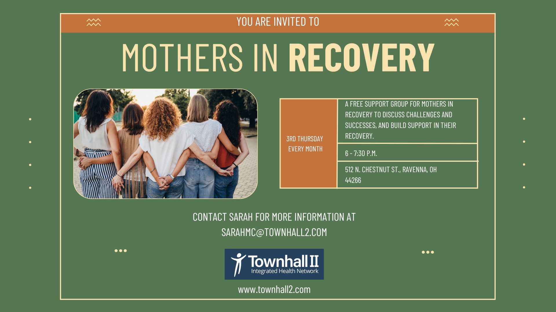 Mothers in Recovery is a free support group for mothers in recovery to discuss challenges and successes, and build support in their recovery. Meetings take place every third Thursday of the month from 6 to 7:30 p.m. at 512 N. Chestnut Street in Ravenna, Ohio 44266. For more information contact sarahmc@townhall2.com